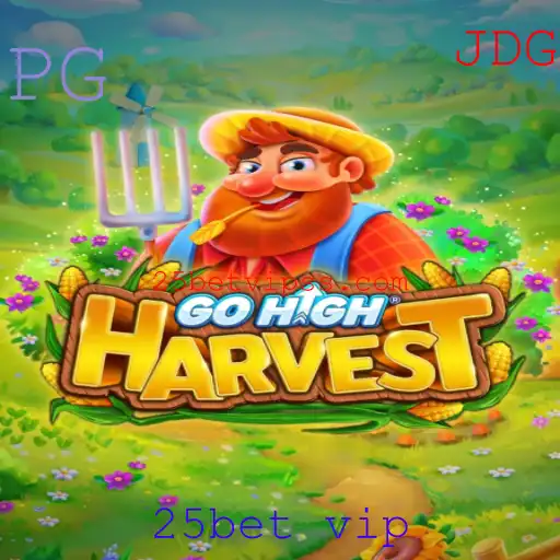 GoHighHarvest: Explorando o Novo Fenômeno dos Jogos com 25bet VIP