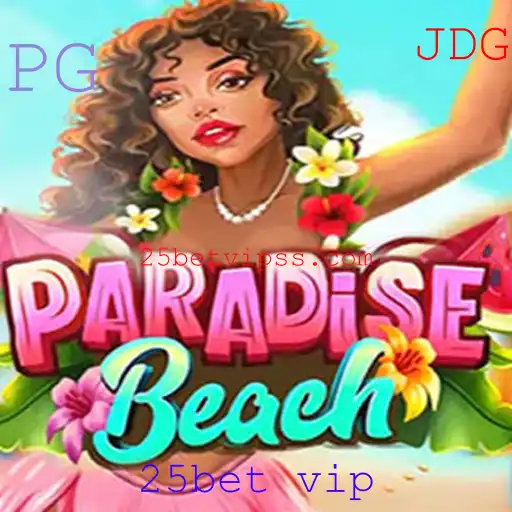 ParadiseBeach: Descubra a Aventura com 25Bet VIP